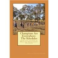 Champions Are Everywhere- the Schedules by Livingstone, Keith, 9781508841340