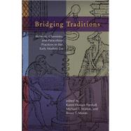 Bridging Traditions by Parshall, Karen Hunger; Walton, Michael T.; Moran, Bruce T., 9781612481340