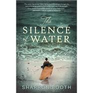 The Silence of Water by Booth, Sharron, 9781760991340