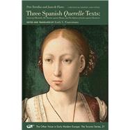 Three Spanish Querelle Texts by Torrellas, Pere; De Flores, Juan; Francomano, Emily C., 9780772721341