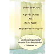 Upside Down and Back Again by Cooper, Barbara Janet; Granger, Allison Marie, 9781449501341