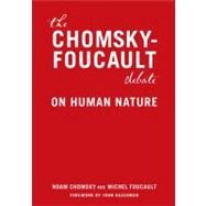 The Chomsky - Foucault Debate by Chomsky, Noam; Foucault, Michel, 9781595581341