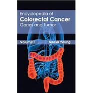Encyclopedia of Colorectal Cancer: Genes and Tumor by Young, Teresa, 9781632411341