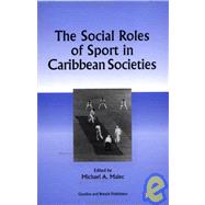 Social Roles Of Sport In Carib by Malec,Michael A, 9782884491341