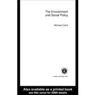 The Environment and Social Policy by Cahill, Michael, 9780203451342