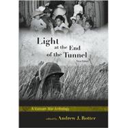 Light at the End of the Tunnel A Vietnam War Anthology by Rotter, Andrew J., 9780742561342
