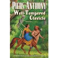 Well-Tempered Clavicle by Anthony, Piers, 9780765331342