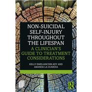Non-suicidal Self-injury Throughout the Lifespan by Emelianchik-key, Kelly; La Guardia, Amanda C., 9780815371342