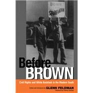 Before Brown by Feldman, Glenn; Feldman, Glenn; Sullivan, Patricia; Arsenault, Raymond (CON); Beito, David T. (CON), 9780817351342