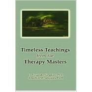 Timeless Teachings from the Therapy Masters by Simpkins, Alexander C.; Simpkins, Annellen M., Ph.D., 9780967911342
