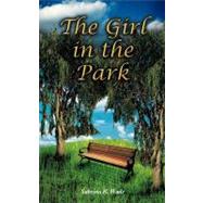 The Girl in the Park by Wade, Sabrina R., 9781467001342