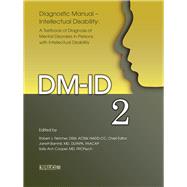 Diagnostic ManualIntellectual Disability 2 (DM-ID) A Textbook of Diagnosis of Mental Disorders in Persons with Intellectual Disability by Fletcher, Robert J; Barnhill, Jarrett; Cooper, Sally-Ann, 9781572561342
