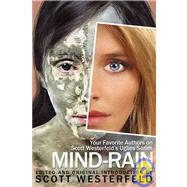 Mind-Rain Your Favorite Authors on Scott Westerfeld's Uglies Series by Westerfeld, Scott, 9781933771342