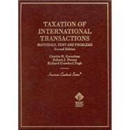 Taxation of International Transactions : Materials, Text, and Problems by Gustafson, Charles H.; Peroni, Robert J.; Pugh, Richard Crawford, 9780314251343