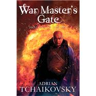 War Master's Gate by Tchaikovsky, Adrian, 9780330541343