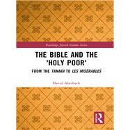 The Bible and the Holy Poor by Aberbach, David, 9780367891343