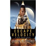 Escape Velocity A Dire Earth Novel by HOUGH, JASON M., 9780553391343