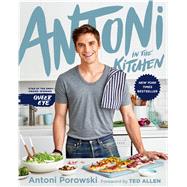 Antoni in the Kitchen by Porowski, Antoni; Fox, Mindy; Brissman, Paul; Allen, Ted, 9781328631343