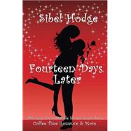 Fourteen Days Later by Hodge, Sibel, 9781451531343