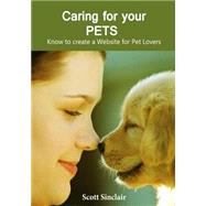 Caring for Your Pets by Sinclair, Scott, 9781505601343