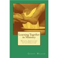 Learning Together in Ministry by Waugh, Geoff, 9781508671343