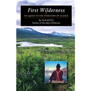 First Wilderness by Keith, Sam, 9781941821343
