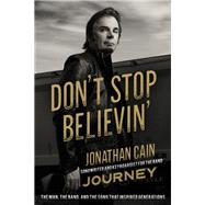 Don't Stop Believin' by Cain, Jonathan, 9780310351344