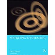 Marketing in Publishing by Forsyth; Patrick, 9780415151344