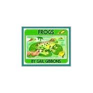 Frogs by Gibbons, Gail, 9780823411344