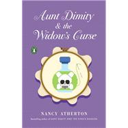 Aunt Dimity and the Widow's Curse by Atherton, Nancy, 9781101981344