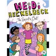 Heidi Heckelbeck The Secret's Out! by Coven, Wanda; Burris, Priscilla, 9781665911344