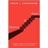 Hearers and Doers by Vanhoozer, Kevin J., 9781683591344