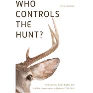 Who Controls the Hunt? by Calverley, David; Wynn, Graeme, 9780774831345