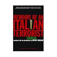 Memoirs of an Italian Terrorist by Giorgio; Shugaar, Antony; Ascherson, Neal, 9780786711345