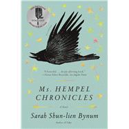 Ms. Hempel Chronicles by Bynum, Sarah Shun-Lien, 9781250781345