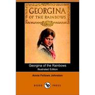 Georgina of the Rainbows (Illustrated Ed by Johnston, Annie Fellows, 9781406511345