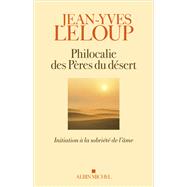 Philocalie des pres du dsert by Jean-Yves Leloup, 9782226471345