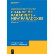 Change of Paradigms  New Paradoxes by Daems, Jocelyne; Zenner, Eline; Heylen, Kris; Speelman, Dirk; Cuyckens, Hubert, 9783110441345