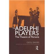 The Adelphi Players : The Theatre of Persons by Davies, Cecil; Davies, C.; Billingham, Peter, 9789057551345