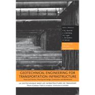 Geotechnical Engineering for Transportation Infrastructure by Barends,F.B.J.;Barends,F.B.J., 9789058091345