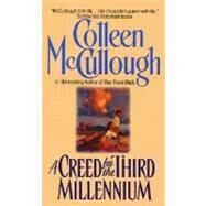 A Creed for the Third Millennium by McCullough, Colleen, 9780380701346