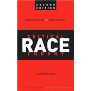 Critical Race Theory by Delgado, Richard; Stefancic, Jean; Harris, Angela, 9780814721346