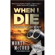 When I Die by McCord, Monty, 9781432861346