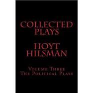 The Political Plays by Hilsman, Hoyt, 9781505291346