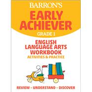 Barron's Early Achiever: Grade 1 English Language Arts Workbook Activities & Practice by Barrons Educational Series, 9781506281346