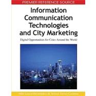 Information Communication Technologies and City Marketing by Gasco Hernandez, Mila; Torres-Coronas, Teresa, 9781605661346