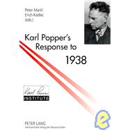 Karl Popper's Response to 1938 by Markl, Peter; Kadlec, Erich, 9783631581346