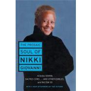 The Prosaic Soul of Nikki Giovanni by Giovanni, Nikki, 9780060541347