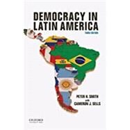 Democracy in Latin America by Smith, Peter; Sells, Cameron, 9780190611347