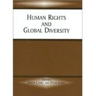 Human Rights and Global Diversity by Caney,Simon;Caney,Simon, 9780714651347